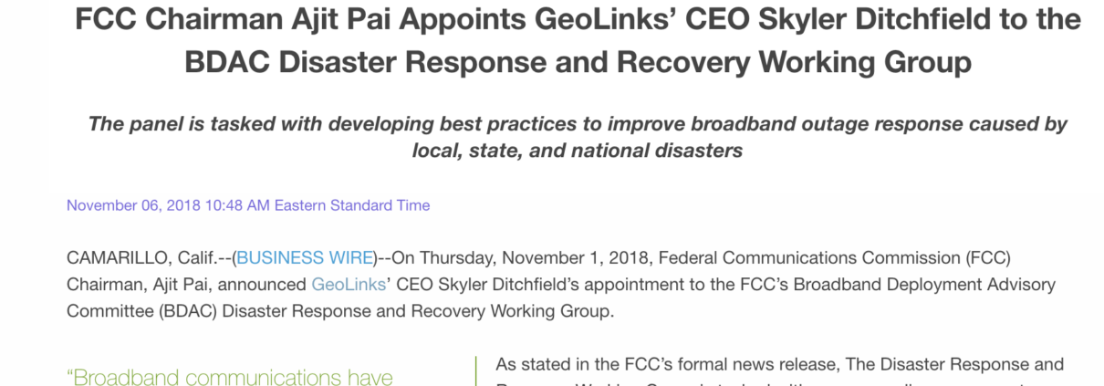 FCC Chairman Ajit Pai Appoints GeoLinks’ CEO Skyler Ditchfield to the BDAC Disaster Response and Recovery Working Group