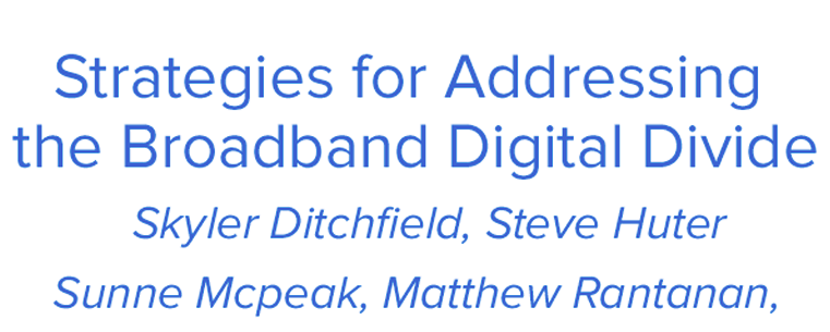 Strategies for Addressing the Broadband Digital Divide - CENIC